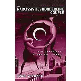 Joan Lachkar: The Narcissistic / Borderline Couple