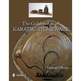 Francois Villemin: Golden Age of Karatsu Stoneware