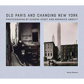 Kevin Moore: Old Paris and Changing New York