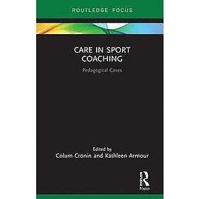 Colum Cronin, Kathleen Armour: Care in Sport Coaching