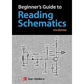 Stan Gibilisco: Beginner's Guide to Reading Schematics, Fourth Edition