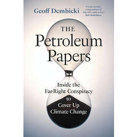 Geoff Dembicki: The Petroleum Papers