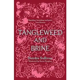 Deirdre Sullivan: Tangleweed and Brine