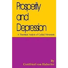 Gottfried Von Haberler: Prosperity and Depression