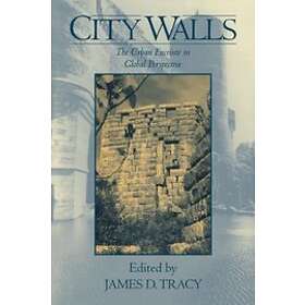 James D Tracy: City Walls