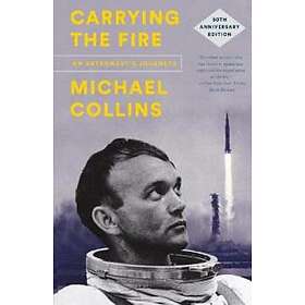 Michael Collins: Carrying the Fire