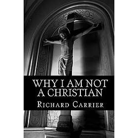 : Why I Am Not A Christian