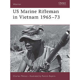 Charles D Melson: US Marine Rifleman in Vietnam 1965-73