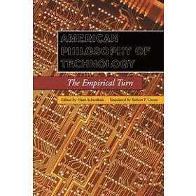 Hans Achterhuis: American Philosophy of Technology