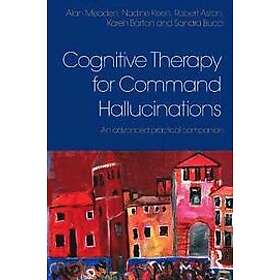 Alan Meaden, Nadine Keen, Robert Aston, Karen Barton, Sandra Bucci: Cognitive Therapy for Command Hallucinations