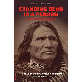 Stephen Dando-Collins: Standing Bear Is a Person