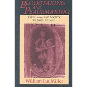 William Ian Miller: Bloodtaking and Peacemaking