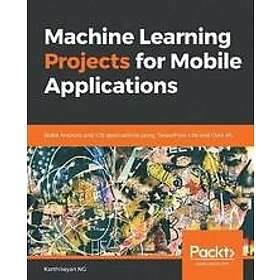 Karthikeyan NG: Machine Learning Projects for Mobile Applications