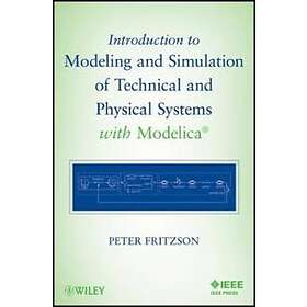 P Fritzson: Introduction to Modeling and Simulation of Technical Physical System