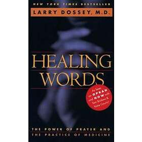 Larry Dossey: Healing Words