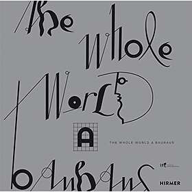 Institut fur Auslandsbeziehungen: The Whole World a Bauhaus