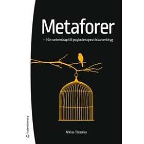 Niklas Törneke: Metaforer från vetenskap till psykoterapeutiska verktyg