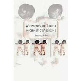 M Susan Lindee: Moments of Truth in Genetic Medicine