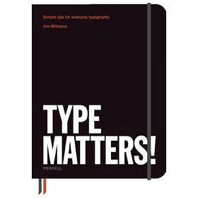 Jim Williams: Type Matters!