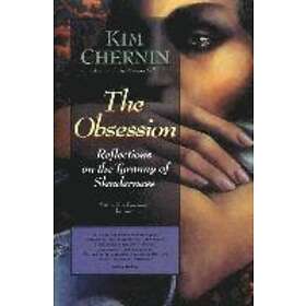Kim Chernin: The Obsession: Reflections on the Tyranny of Slenderness