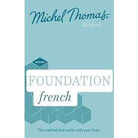 Michel Thomas: Foundation French New Edition (Learn with the Michel Thomas Metho