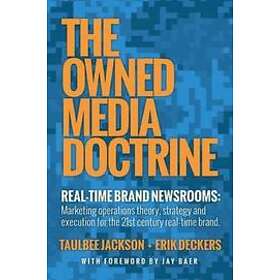 Taulbee Jackson, Erik Deckers: The Owned Media Doctrine
