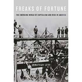 Jonathan Levy: Freaks of Fortune