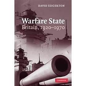 David Edgerton: Warfare State