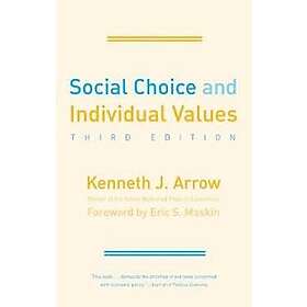 Kenneth J Arrow: Social Choice and Individual Values