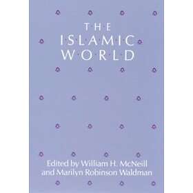 William H McNeill: The Islamic World