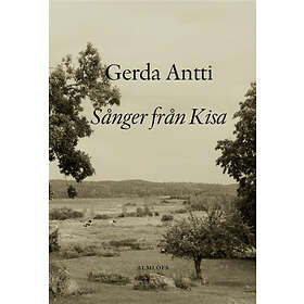 Gerda Antti: Sånger från Kisa