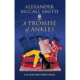 Alexander McCall Smith: A Promise of Ankles