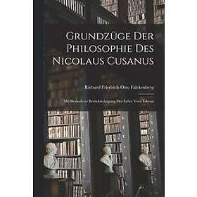 Richard Friedrich Otto Falckenberg: Grundzuge der Philosophie des Nicolaus Cusanus