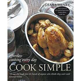 Diana Henry: Cook Simple