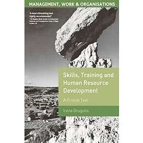 Irena Grugulis: Skills, Training and Human Resource Development