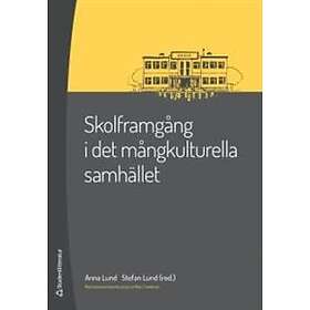 Anna Lund, Stefan Lund: Skolframgång i det mångkulturella samhället