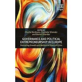 Charlie Karlsson, Charlotte Silander, Daniel Silander: Governance and Political Entrepreneurship in Europe