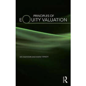 Ian Davidson, Mark Tippett: Principles of Equity Valuation