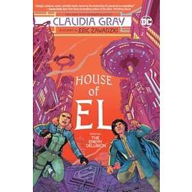 Claudia Gray, Eric Zawadzki: House of El Book Two: The Enemy Delusion
