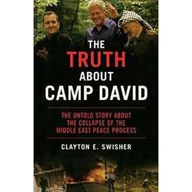 Clayton Swisher: The Truth About Camp David