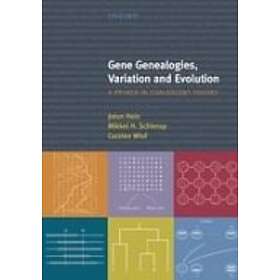 Jotun Hein: Gene Genealogies, Variation and Evolution: A primer in coalescent theory