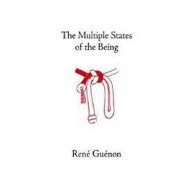 Rene Guenon: Multiple States of the Being