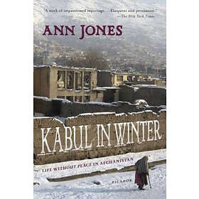 Ann Jones: Kabul In Winter