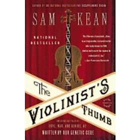 Sam Kean: Violinist's Thumb