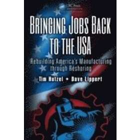Tim Hutzel, Dave Lippert: Bringing Jobs Back to the USA