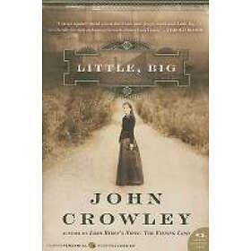 John Crowley: Little, Big
