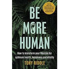 Tony Riddle: Be More Human