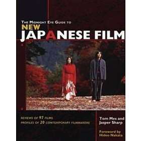 Tom Mes, Jasper Sharp: The Midnight Eye Guide to New Japanese Film