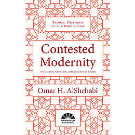 Omar H AlShehabi: Contested Modernity