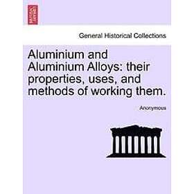 Anonymous: Aluminium and Alloys